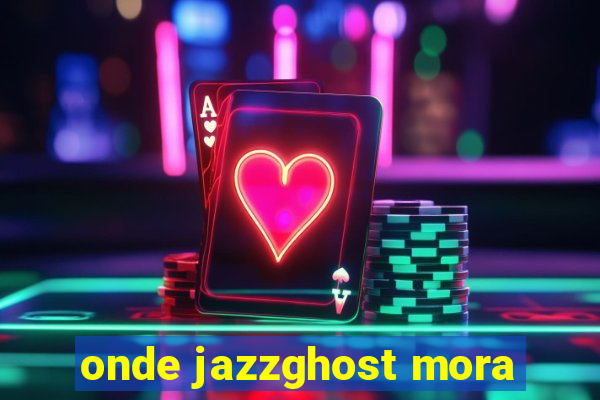 onde jazzghost mora